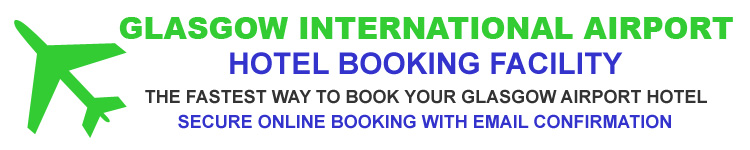 Glasgow Airport Hotel Booking Facility